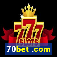 70bet .com